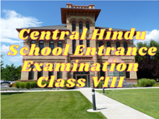 Central Hindu School Entrance Examination - Class VIII